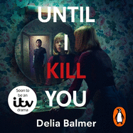 Until I Kill You: The shocking true story of the woman who survived living with serial axe murderer John Sweeney