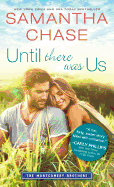 Until There Was Us