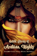 Untold Stories of Arabian Nights: Young Adult Fiction, Fantasy, Adventure And Folklore