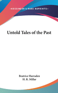 Untold Tales of the Past