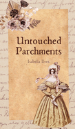 Untouched Parchments