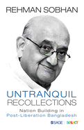 Untranquil Recollections: Nation Building in Post-Liberation Bangladesh