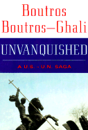Unvanquished: A U.S. - U.N. Saga