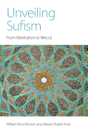 Unveiling Sufism: From Manhattan to Mecca