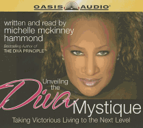 Unveiling the Diva Mystique: Taking Victorious Living to the Next Level