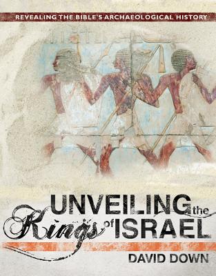 Unveiling the Kings of Israel - Down, David