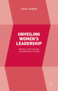 Unveiling Women's Leadership: Identity and meaning of leadership in India