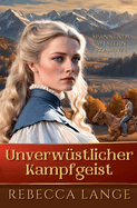 Unverw?stlicher Kampfgeist