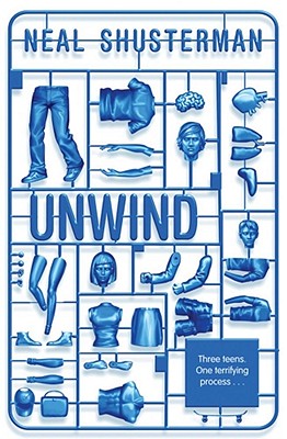 Unwind - Shusterman, Neal