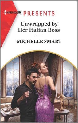 Unwrapped by Her Italian Boss: An Uplifting International Romance - Smart, Michelle