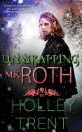 Unwrapping Mr. Roth