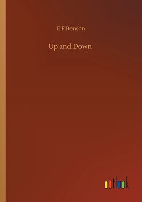 Up and Down - Benson, E F