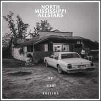 Up and Rolling - North Mississippi Allstars