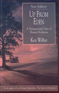 Up from Eden: A Transpersonal View of Human Evolution - Wilber, Ken