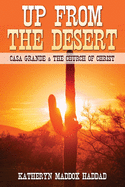 Up From the Desert: Casa Grande & the Church of Christ