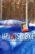 Up in Smoke - Weir, Charlene