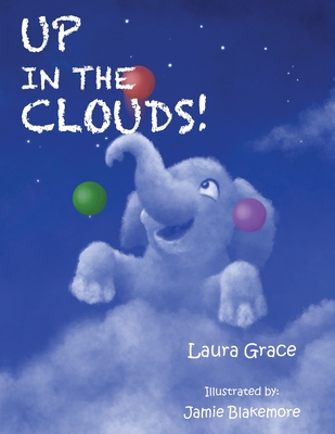 Up in the Clouds - Grace, Laura