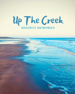 Up The Creek: Holiday Memories Anderby Creek Tide