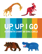 Up, Up I Go: A Growth Chart - Carle, and Carle, Eric