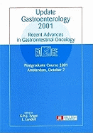 Update Gastroenterology 2001: Recent Advances in Gastrointestinal Oncology