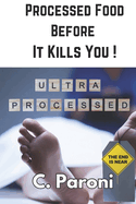 Upf: Kill Processed Food Before It Kills You! Healthy Diet is King: Make America Healthy Again: Kill Ultra Processed Food Before It Kills You! Make America Healthy Again. The game is already on.