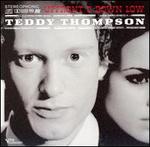 Upfront & Down Low - Teddy Thompson