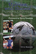 Upfront with Chelsea - Westcott, Chris, and Venables, Terry (Foreword by)