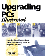Upgrading PCs Illustrated - O'Hara, Shelley, and Boyce, Jim