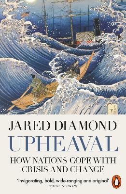 Upheaval: How Nations Cope with Crisis and Change - Diamond, Jared