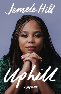 Uphill: A Memoir - Hill, Jemele