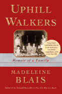 Uphill Walkers: Memoir of a Family