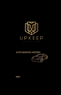 UpKeep Design: Auto Service History