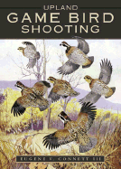 Upland Game Bird Shooting - Connett, Eugene V