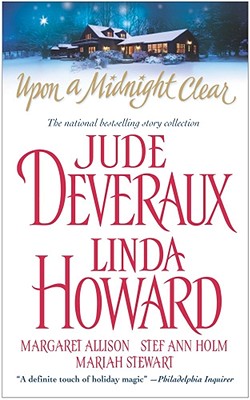 Upon a Midnight Clear - Deveraux, Jude, and Holm, Stef Ann, and Howard, Linda