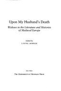 Upon My Husband S Death Upon My Husbands Death Wid - Mirrer, Louise, PhD