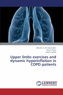 Upper Limbs Exercises and Dynamic Hyperinflation in Copd Patients