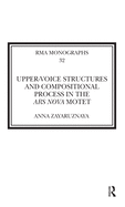 Upper-Voice Structures and Compositional Process in the Ars Nova Motet