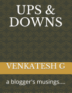 Ups & Downs: a blogger's musings....