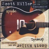 Upside Downside - Scott Miller & the Commonwealth