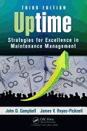 Uptime: Strategies for Excellence in Maintenance Management, Third Edition