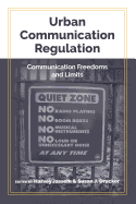 Urban Communication Regulation: Communication Freedoms and Limits