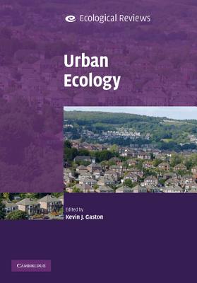 Urban Ecology - Gaston, Kevin J. (Editor)