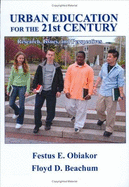 Urban Education for the 21st Century: Research, Issues, and Perspectives