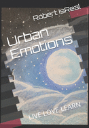 Urban Emotions: Live Love Learn