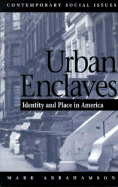 Urban Enclaves: Identity and Place in America