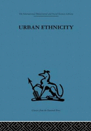 Urban Ethnicity - Cohen, Abner (Editor)