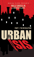 Urban Isis: The Revolution