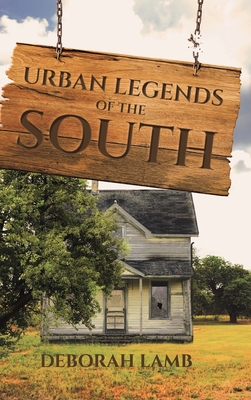 Urban Legends of the South - Lamb, Deborah