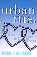 Urban Ms: Baby Mother/Flex/Waiting for Mr Wright