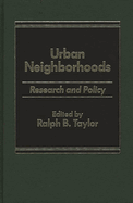 Urban Neighborhoods: Research and Policy